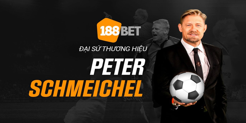 Đại sứ thương hiệu lừng danh Schmeichel