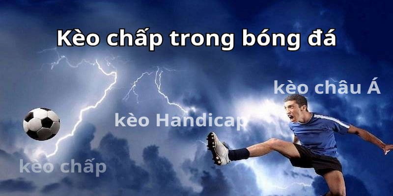 Giới thiệu kèo chấp